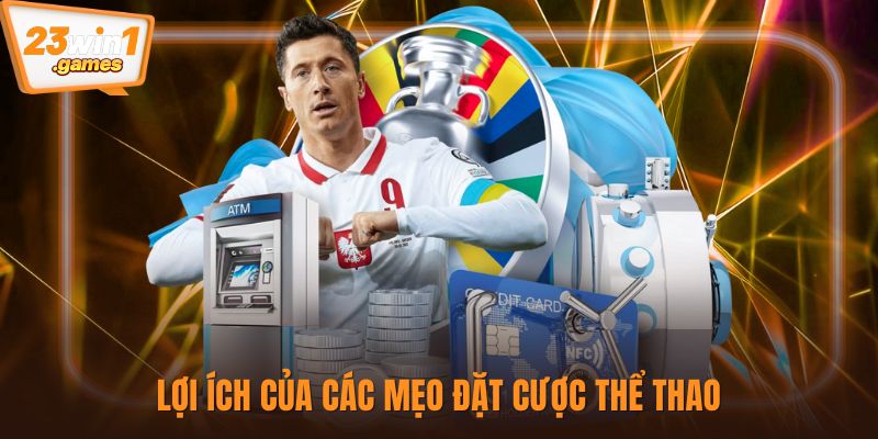 Lợi ích của các mẹo đặt cược thể thao
