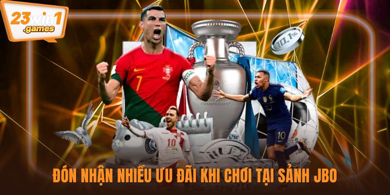 Đón nhận nhiều ưu đãi khi chơi tại sảnh JBO